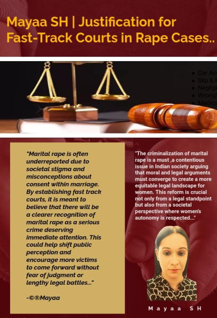 Mayaa SH | Justification for Fast-Track Courts in Rape Cases.
