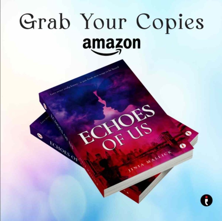 When Love Becomes the Hardest Battle: Echoes of Us Unfolds a Heart-Wrenching Journey by Author Jinia Mallick