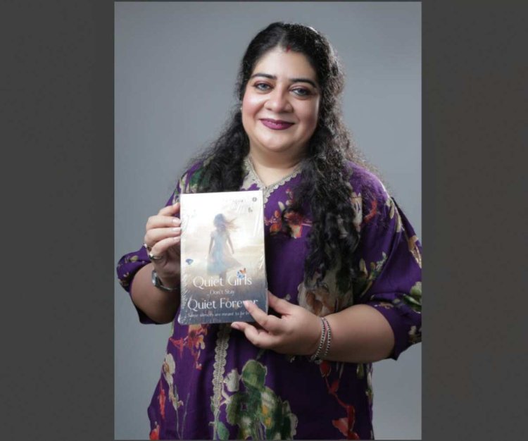 Quiet Girls Don’t Stay Quiet Forever – Some Silences Are Meant to Be Broken By Author Vanelaa Kohli Gupta