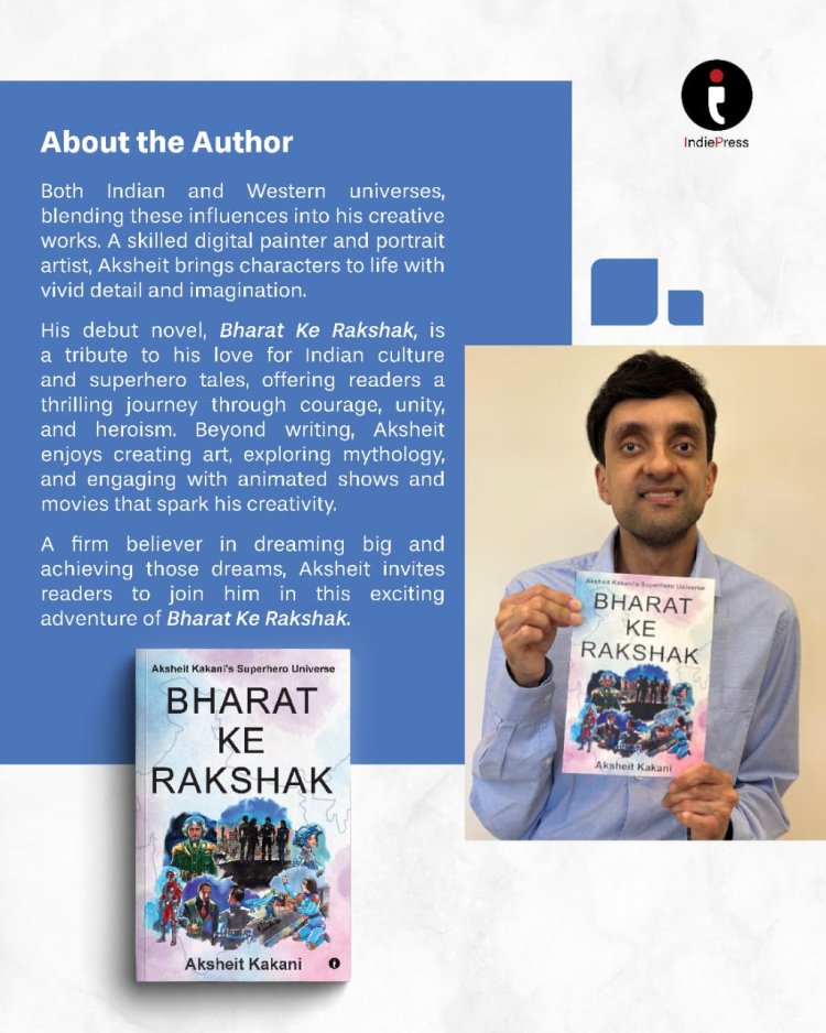 Where Friendship Becomes Power The Rise of Bharat Ke Rakshak  by Aksheit Kakani