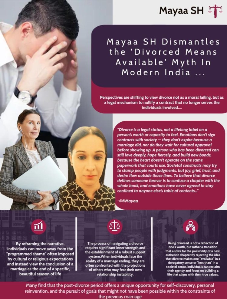 Mayaa SH Dismantles the 'Divorced Means Available' Myth In Modern India ..